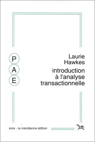 Introdction a l'analyse transactionnelle 9782904299049