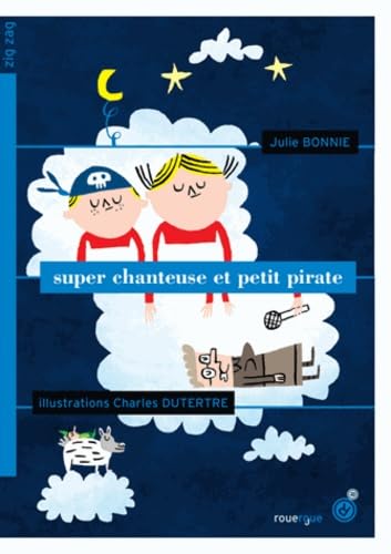 Super chanteuse et petit pirate 9782812605789