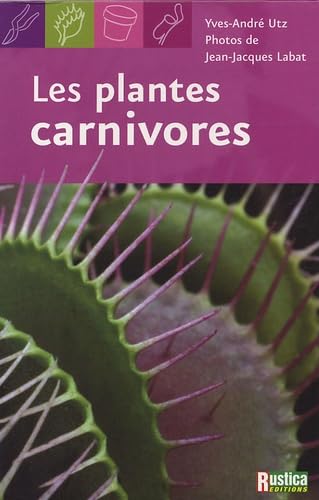Les plantes carnivores 9782840385554