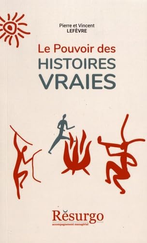 Le pouvoir des histoires vraies - L483 9782364636378
