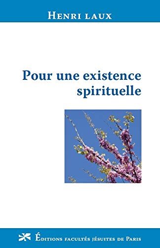 Pour une existence spirituelle 9782848470801