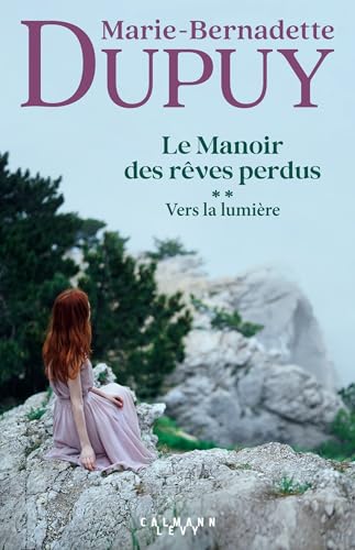 Le Manoir des rêves perdus, tome 2 - Vers la lumière 9782702182383
