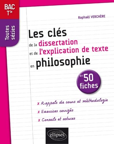 Les clés de la dissertation et de l'explication de texte en philosophie en 50 fiches Tle toutes séries 9782340021686