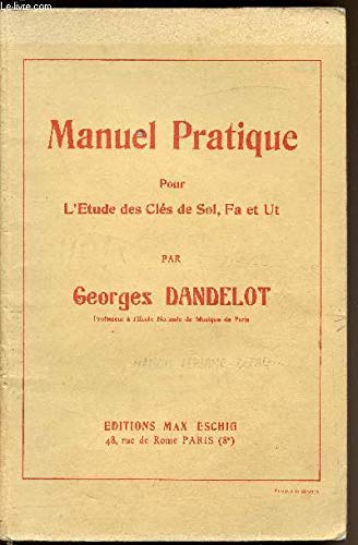 Manuel Pratique pour L'Etude des Cles de Sol, Fa et Ut