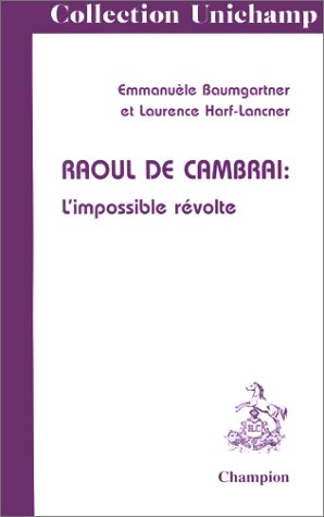 Raoul de Cambrai : L'impossible révolte 9782745301680