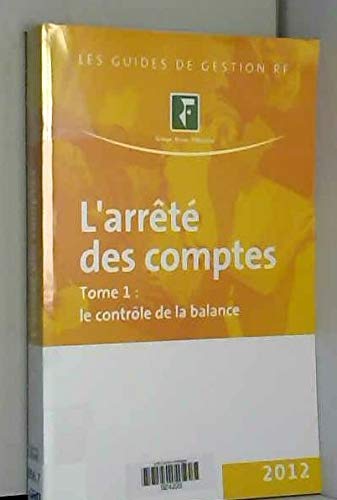 L'arrêté des comptes Tome 1 : le contrôle de la balance 9782757903704