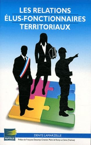 Les relations élus-fonctionnaires territoriaux 9782876032293