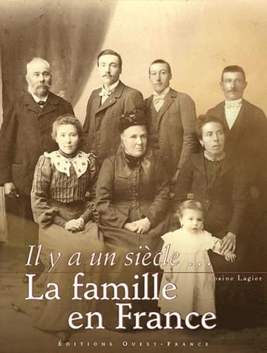Il y a un siècle la famille en France 9782737331879