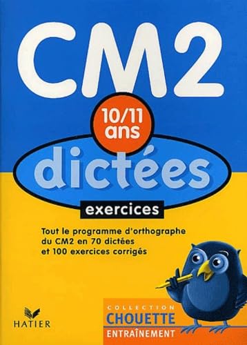Chouette Entraînement : Dictées, du CM2 à la 6e - 10-11 ans (+ corrigés) 9782218737398