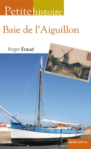Petite Histoire de la Baie de l'Aiguillon 9782845618787