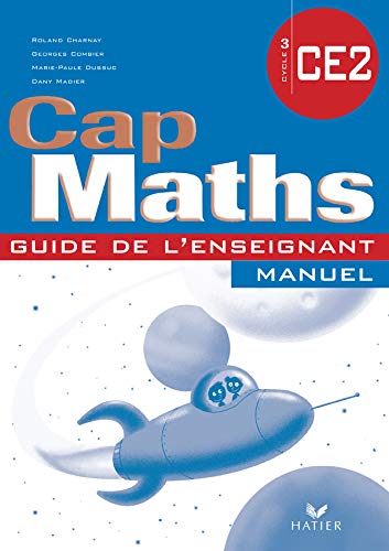 Cap Maths CE2: Guide de l'enseignant 9782218923302
