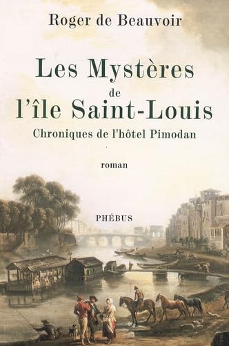 Les Mystères de l'île Saint-Louis: Chroniques de l'hôtel Pimodan 9782752903563
