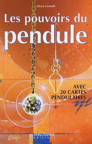 Les pouvoirs du pendule: Avec 20 cartes pendulaires 9782914571388