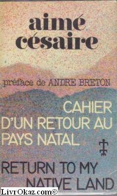 Cahier d'un retour au pays natal/ Return to my native land