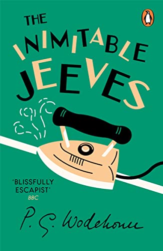 The Inimitable Jeeves: (Jeeves & Wooster) 9780099513681