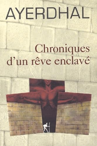 Chroniques d'un rêve enclavé 9782846260503