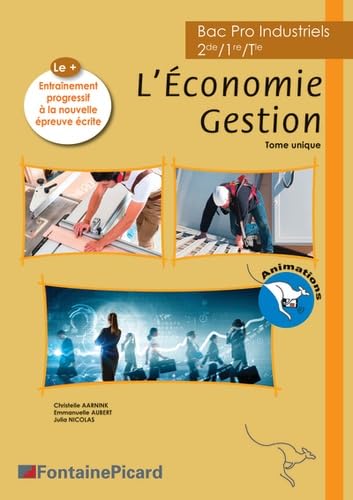 Economie Gestion Bac Pro Industriels: Avec Entraînement à l'épreuve écrite 9782744627989