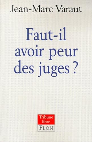 Faut-il avoir peur des juges ? 9782259192781