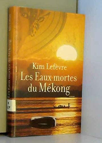 Les eaux mortes du Mékong 9782286019389