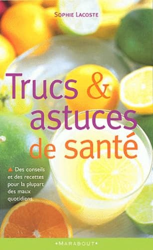 Trucs et astuces de santé 9782501035477