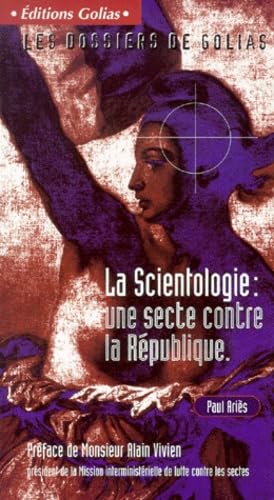 Scientologie une secte contre république 9782911453830