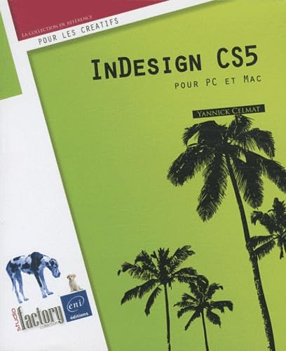 InDesign CS5: Pour PC et Mac 9782746056824