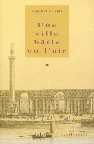 Une ville bâtie en l'air 9782910550257