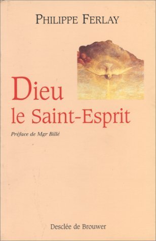 Dieu le Saint-Esprit 9782220031040