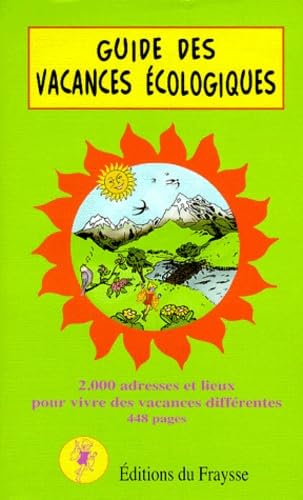 Guide des vacances écologiques (édition 1999-2000) 9782879090030
