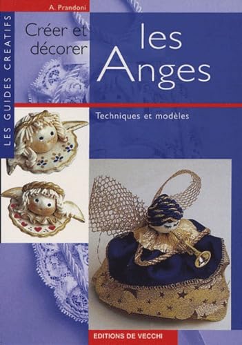 Créer et décorer les anges 9782732870847