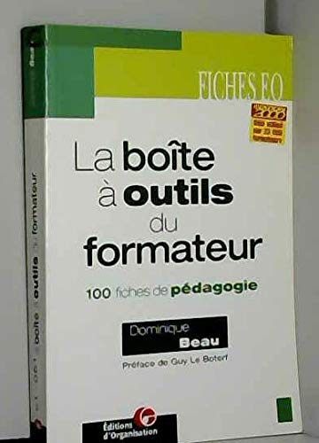 La boîte à outils du formateur, 3e édition. 100 fiches de pédagogie 9782708123595