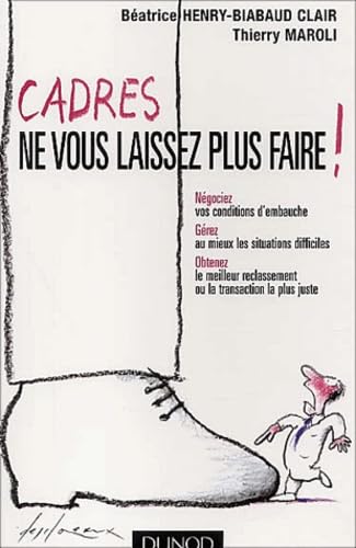 Cadres, ne vous laissez plus faire 9782100079797