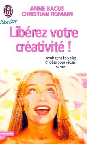 Libérez votre créativité ! 9782290071243