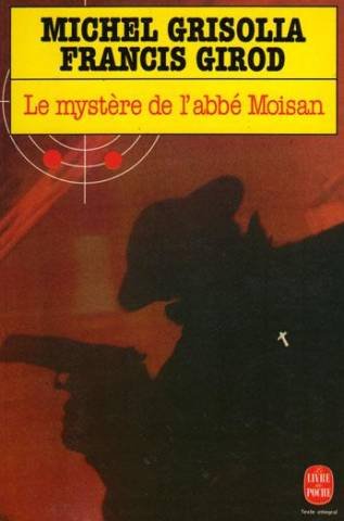 Le mystère de l'abbé Moisan 9782253097815