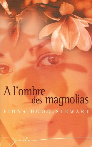 A l'ombre des magnolias 9782280094030