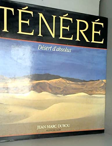 Ténéré : désert d'absolus 9782902634491