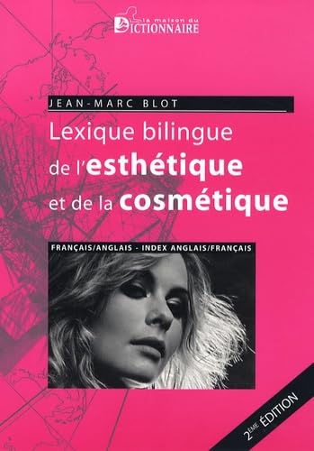 Lexique de l'esthétique et de la cosmétique français-anglais 9782856082072
