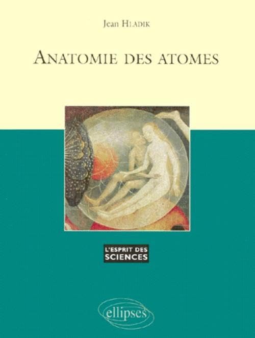 Anatomie des atomes, volume 2 9782729849269