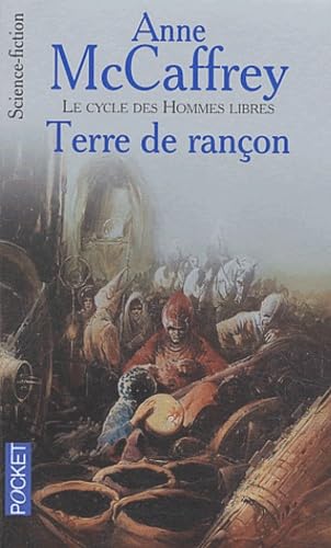 Le cycle des hommes libres, tome 4 : Terre de rançon 9782266136679