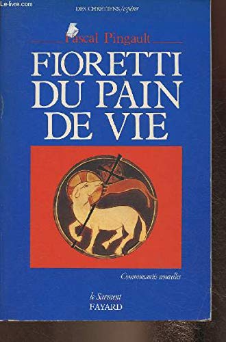 Fioretti du Pain de Vie 9782213017396