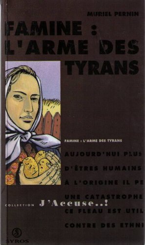 Famine : L'Arme Des Tyrans 9782841460489