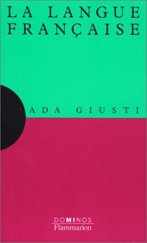 La langue française: Un exposé pour comprendre, un essai pour réfléchir 9782080354730