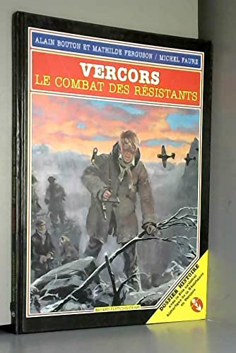 Vercors: Le combat des résistants 9782700940916