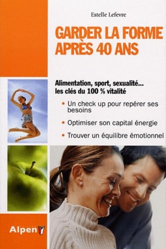 garder la forme apres 40 ans 9782916784342