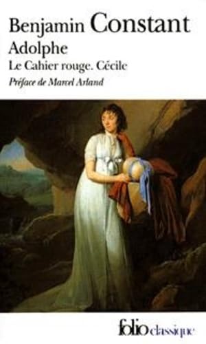 "Adolphe", suivi de "Le cahier rouge", et "Cécile" 9782070365142