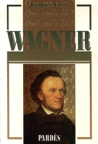 "Qui suis-je?" Wagner 9782867143830