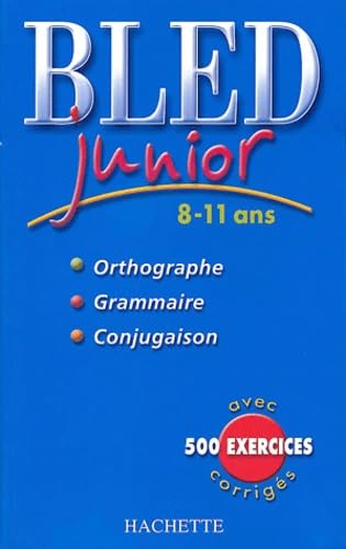 Bled : Junior 8-11 ans, édition 2004 9782011689849