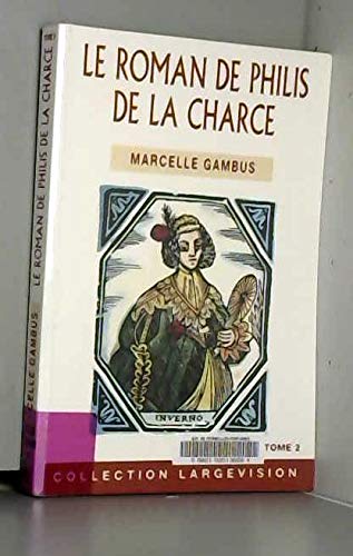 Le roman de philis de la charce tome 2 9782843793257