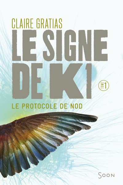 Le Signe de K1 T1:Le Protocole de Nod (1) 9782748511260