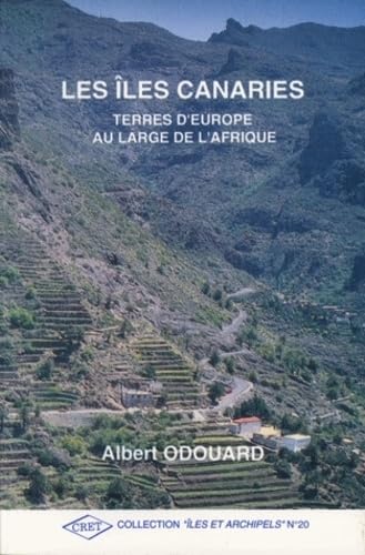 Les Iles Canaries, terres d'Europe au large de l'Afrique 9782905081285